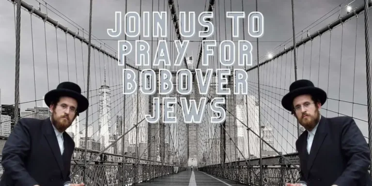 Join Us to Pray for Bobover Jews